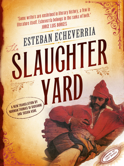 Title details for The Slaughteryard by Esteban Echeverria - Wait list